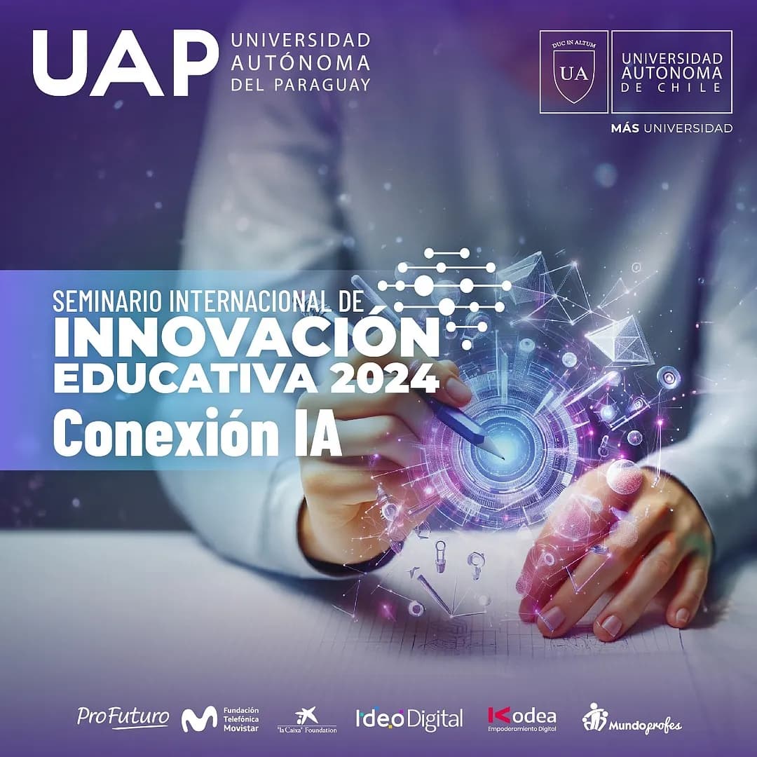 Éxito en el Seminario Internacional de Innovación Educativa 2024 “Conexión IA”