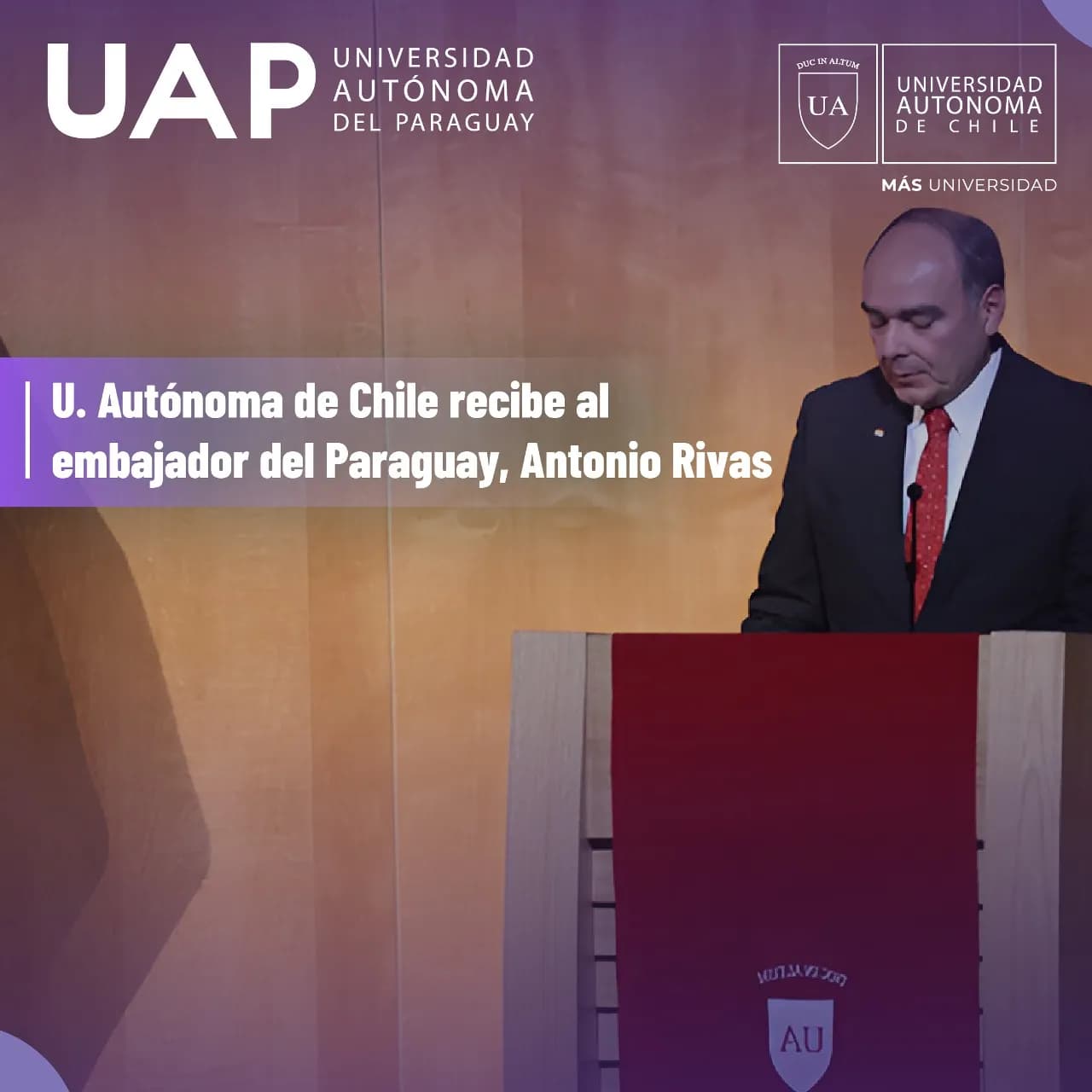 U. Autónoma de Chile recibe al embajador del Paraguay, Antonio Rivas